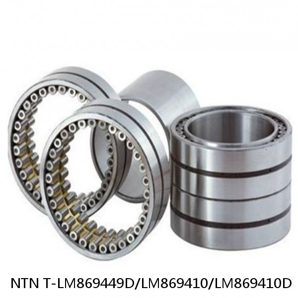 T-LM869449D/LM869410/LM869410D NTN Cylindrical Roller Bearing