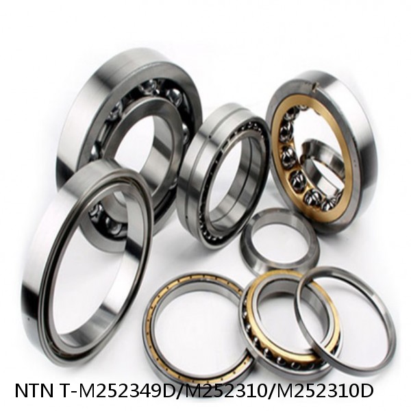 T-M252349D/M252310/M252310D NTN Cylindrical Roller Bearing