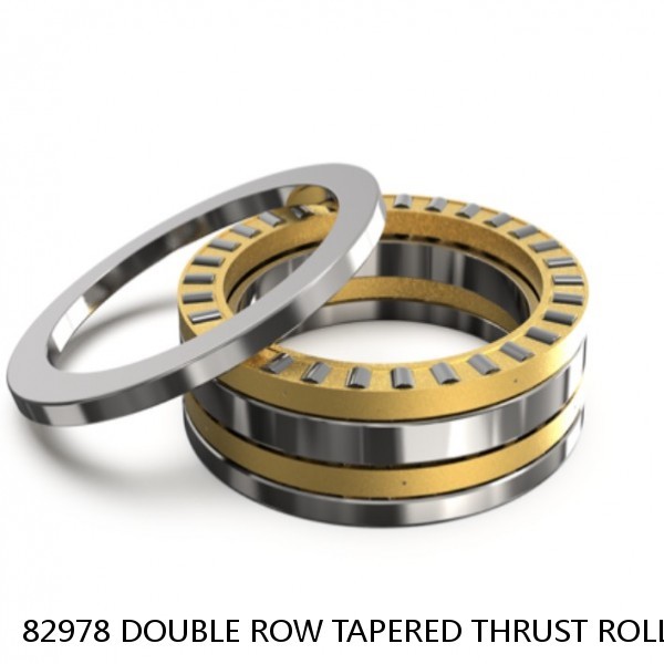 82978 DOUBLE ROW TAPERED THRUST ROLLER BEARINGS